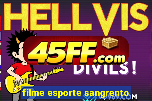 filme esporte sangrento